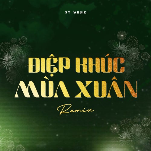 Điệp Khúc Mùa Xuân (Remix)