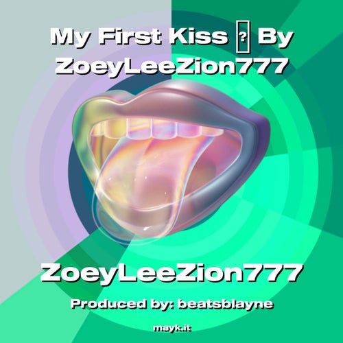 My First   By ZoeyLeeZion777
