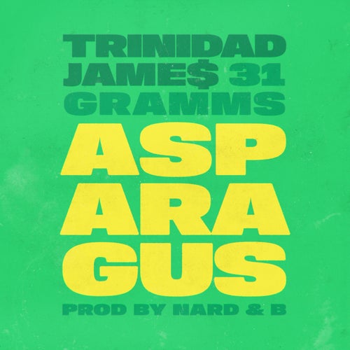 Asparagus (feat. 31Gramms)