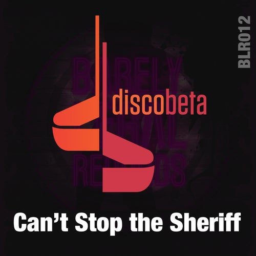 Can't Stop the Sheriff