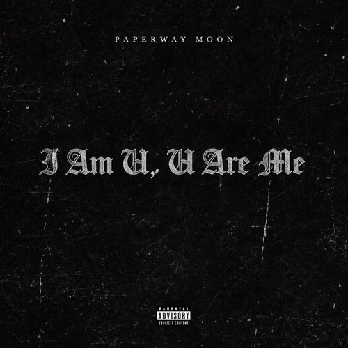 I Am U, U Are Me (Deluxe)