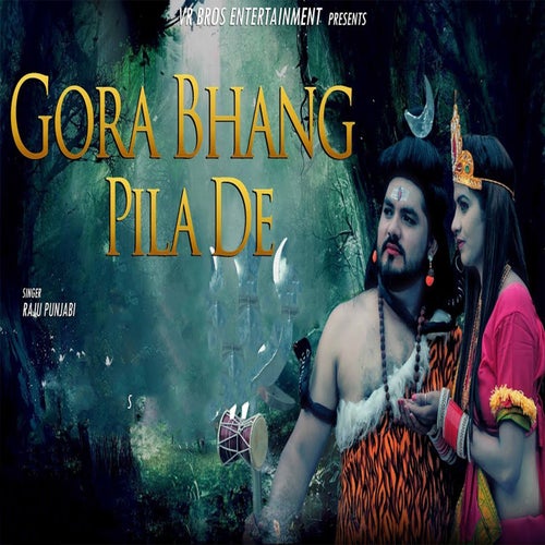 Gora Bhang Pila De