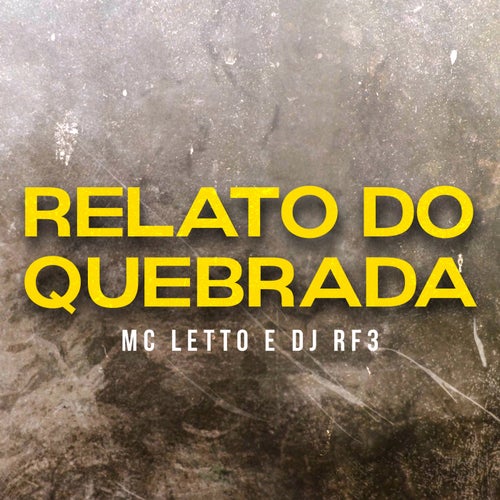 Relato do Quebrada (feat. DJ RF3)