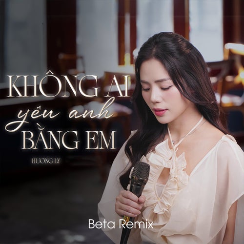 Không Ai Yêu Anh Bằng Em (Remix)