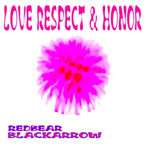 Love Respect & Honor