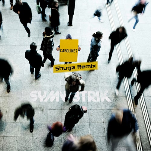 Caroline (Shugz Remix; Extended)