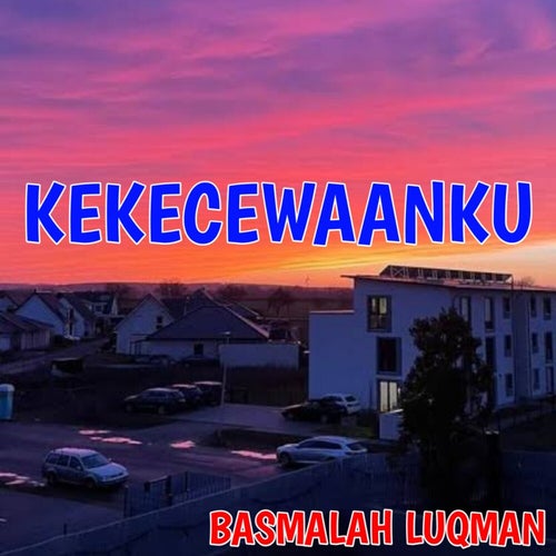 Kekecewaanku