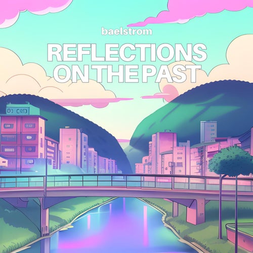 Reflections on the Past