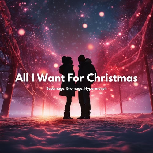 All I Want For Christmas