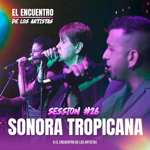 Session #26 Sonora Tropicana