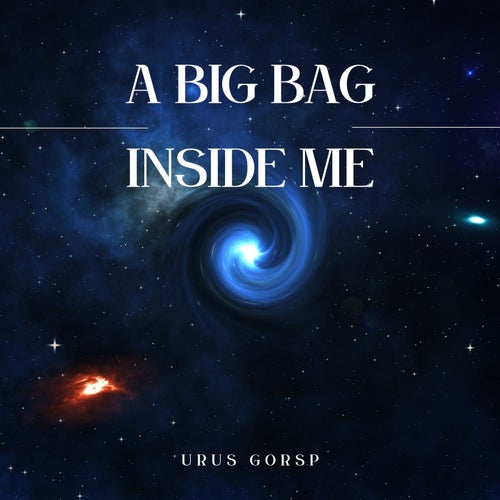 A Big Bag Inside Me