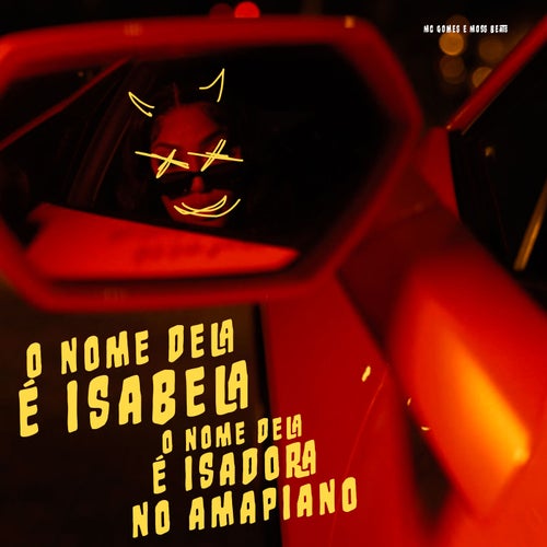 O Nome Dela É Isabela ⧸ O Nome Dela É Isadora no Amapiano