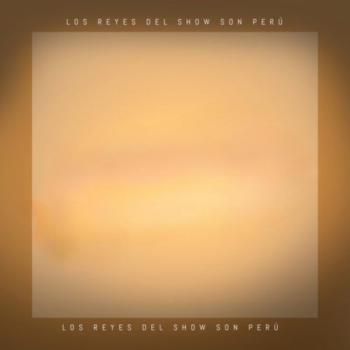 Los Reyes del Show Son Perú (Concierto En Vivo)