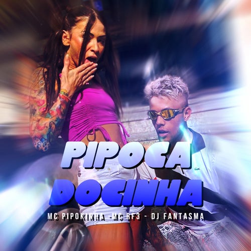 Pipoca Docinha feat. MC RF3