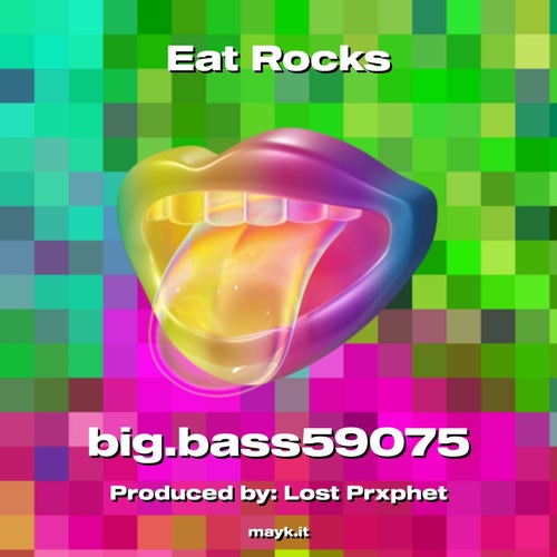 Eat Rocks