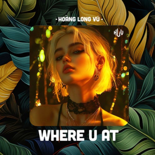 Where U At (HLV Remix)