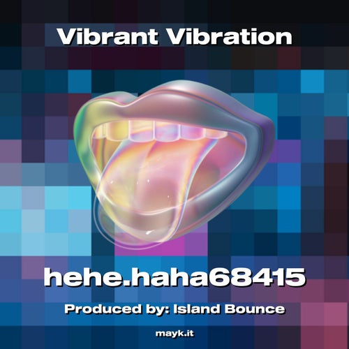 Vibrant Vibration