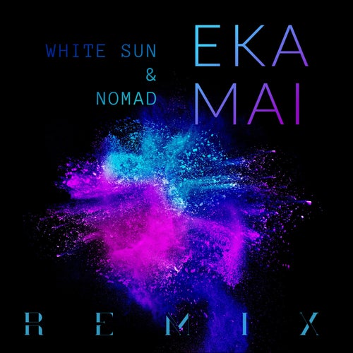 Eka Mai (Remix)