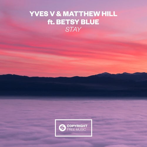 Stay (feat. Betsy Blue) (Extended Mix)