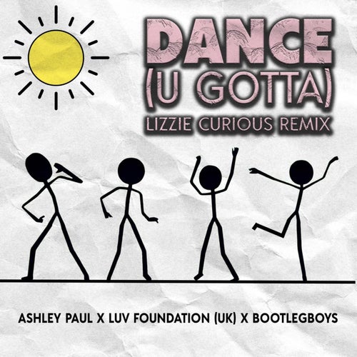 Dance (U Gotta) [Lizzie Curious Remix]