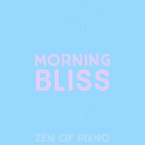 Morning Bliss