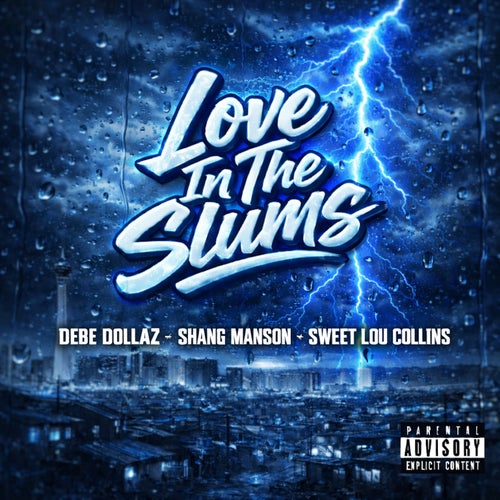 Love In The Slums (feat. Sweet Lou Collins)