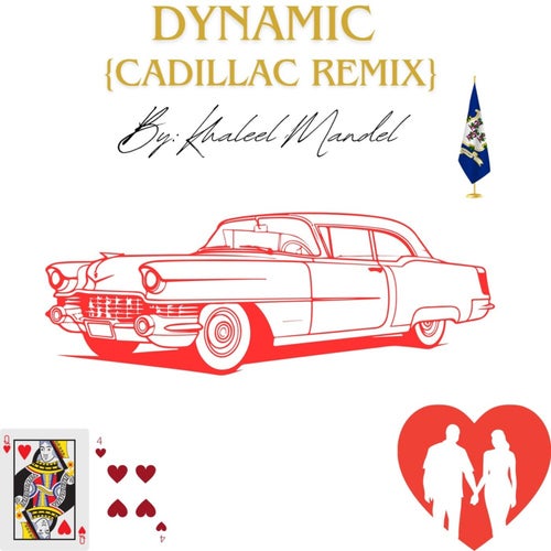 Dynamic (Cadillac Remix)