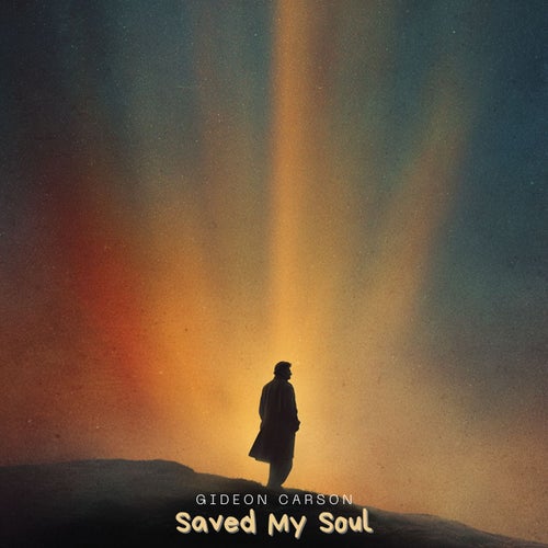 Saved My Soul