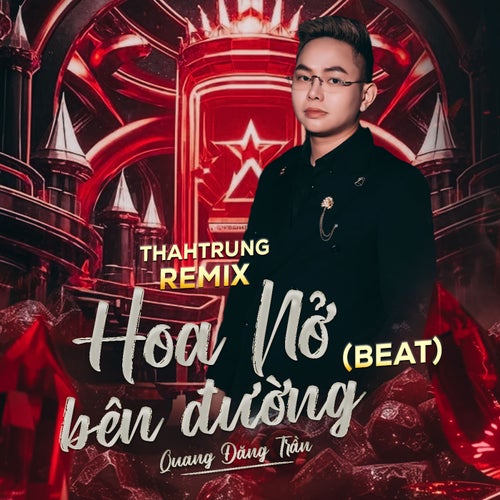 Hoa Nở Bên Đường (Beat) (ThahTrung Remix)