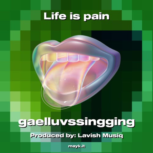 Life is pain