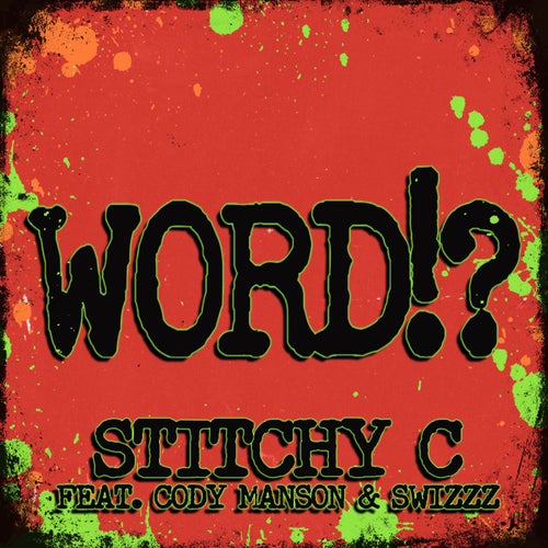 Word!? (feat. Cody Manson & SwizZz)