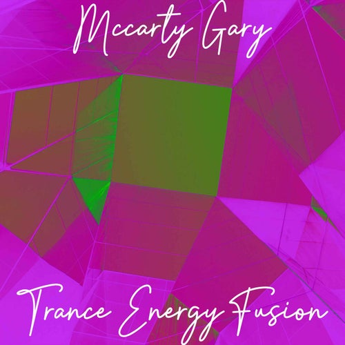 Trance Energy Fusion