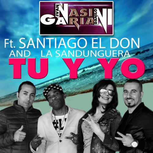 Tu y Yo (feat. Santiago El Don)