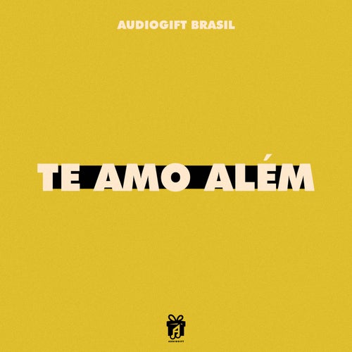 Te Amo Além