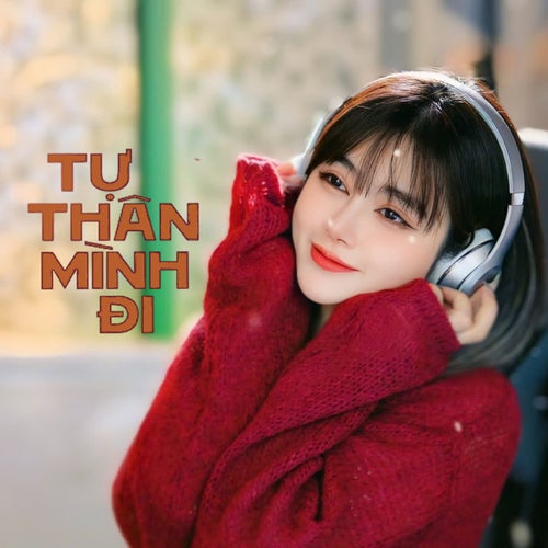 Tự Thân Mình Đi