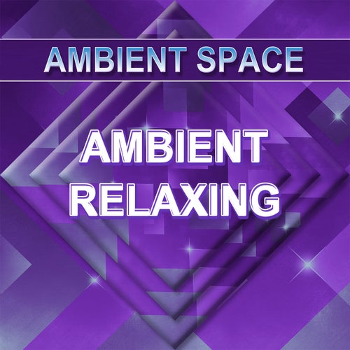 Ambient Relaxing