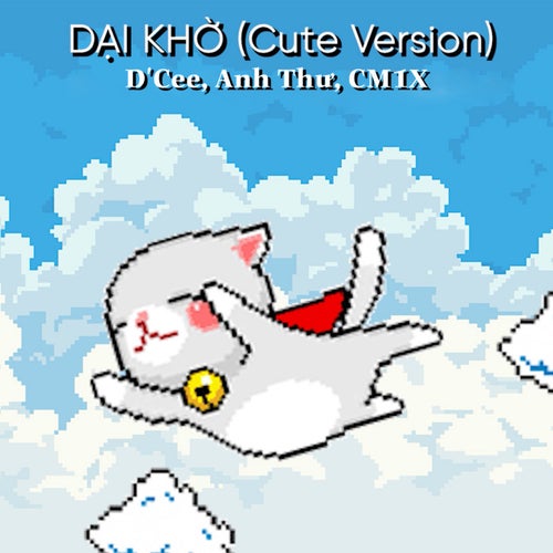 Dại Khờ (Cute Version)