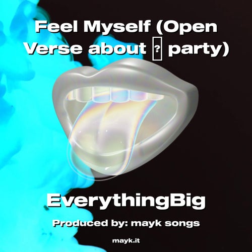 Feel Myself (Open Verse about  party)