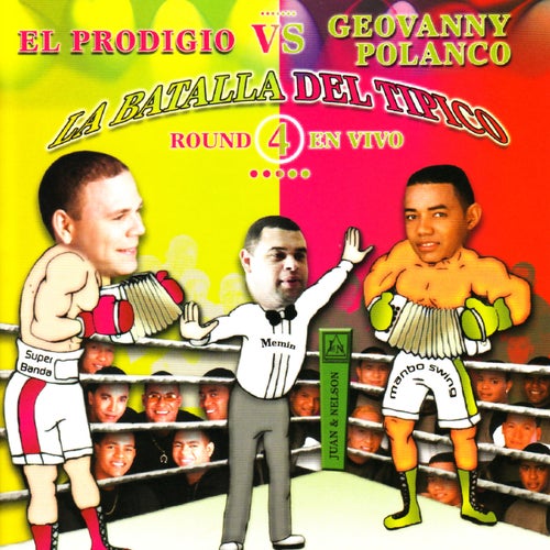 El Prodigio Vs. Geovanny Polanco - La Batalla del Tipico Round 4 En Vivo