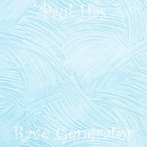 Rave Generator