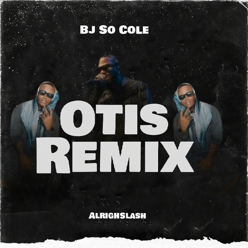 OTIS REMIX