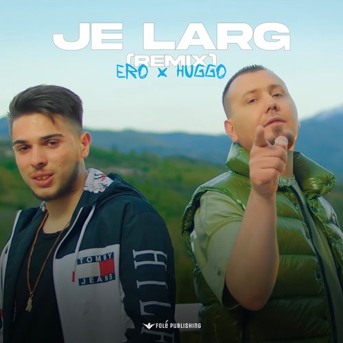 JE LARG ( REMIX )