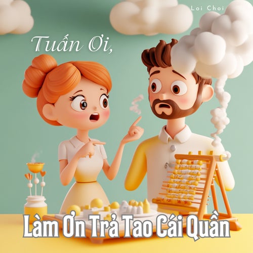 Tuấn Ơi, Làm Ơn Trả Tao Cái Quần