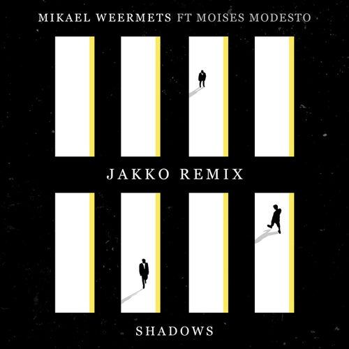 Shadows (Jakko Remix)