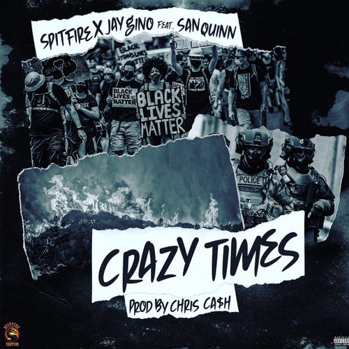 Crazy Times (feat. San Quinn)