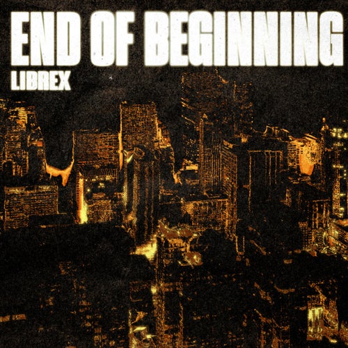 End Of Beginning