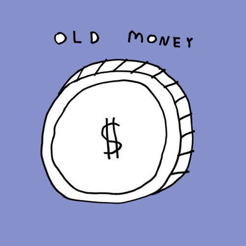 OLD MONEY