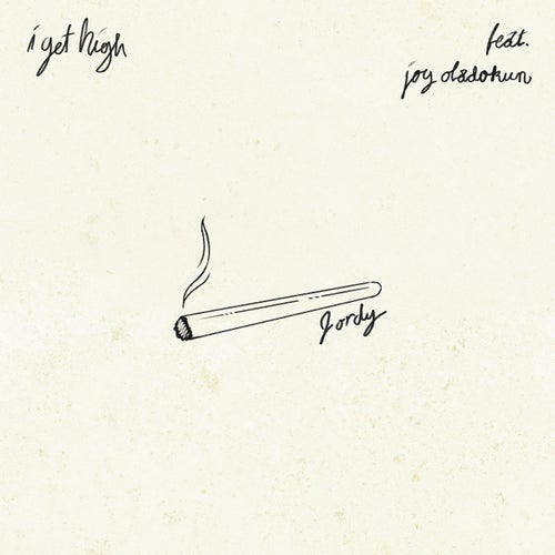 i get high (feat. Joy Oladokun)