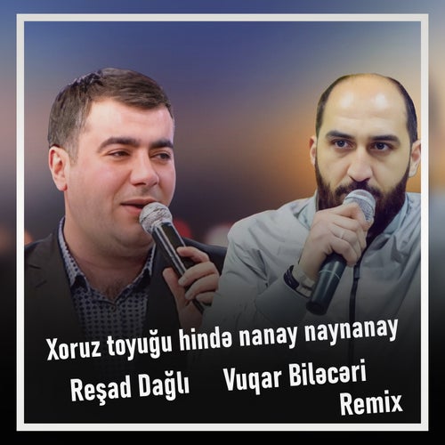 Xoruz toyuğu hində nanay naynanay (Remix)