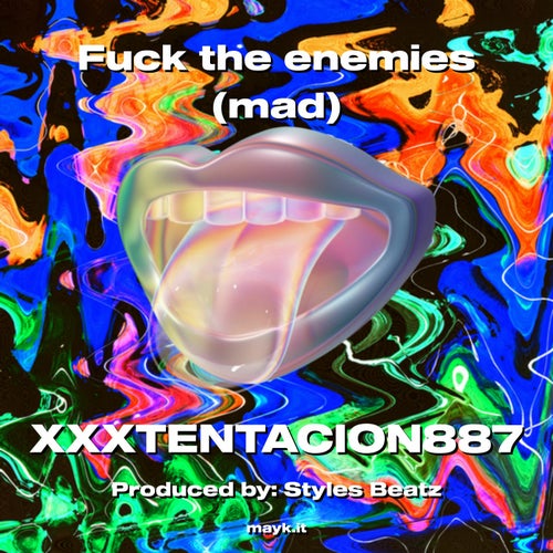 f*** the  enemies (mad)